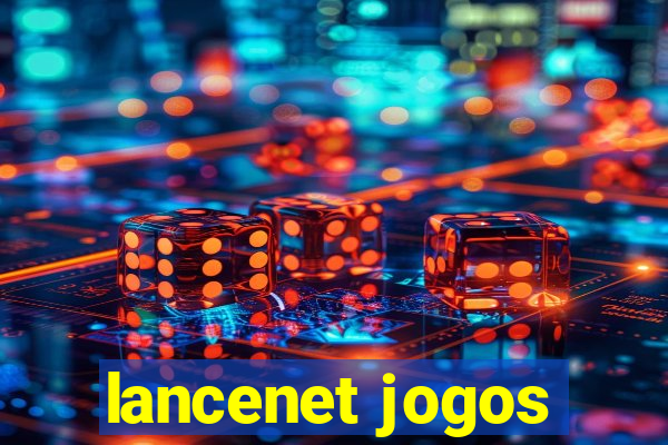 lancenet jogos